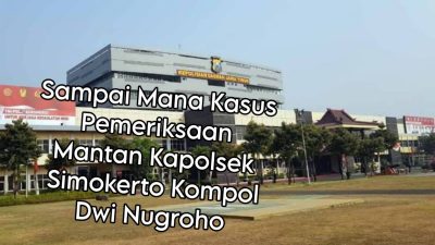 Kasus Meninggalnya Tahanan Polsek Simokerto Surabaya Bak Ditelan Bumi, Kabid Propam Hingga Kapolda Jatim Sulit Dikonfirmasi