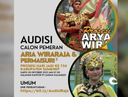 Unik, Menyambut Harjad ke-754, Pemkab Sumenep Membuka Audisi Pemeran Arya Wiraraja dan Permaisuri